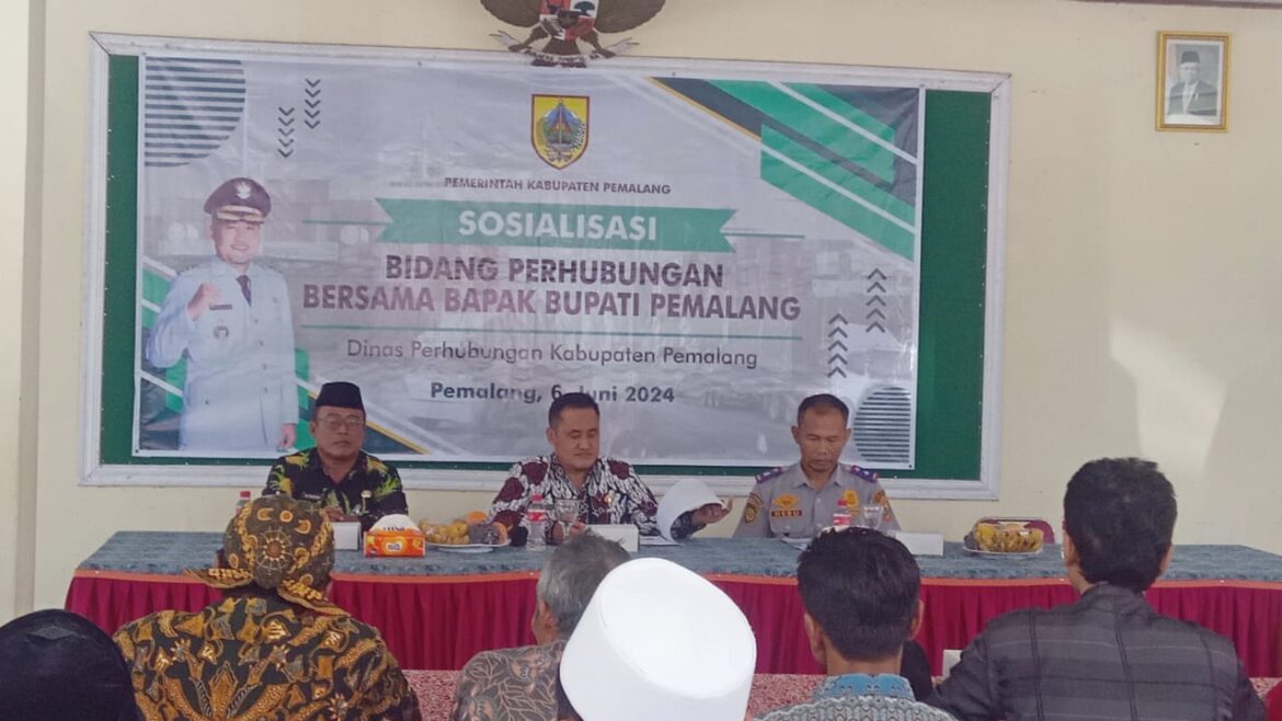 Bupati Pemalang Menghadiri Acara Sosialisai Bidang Perhubungan Kecamatan Belik