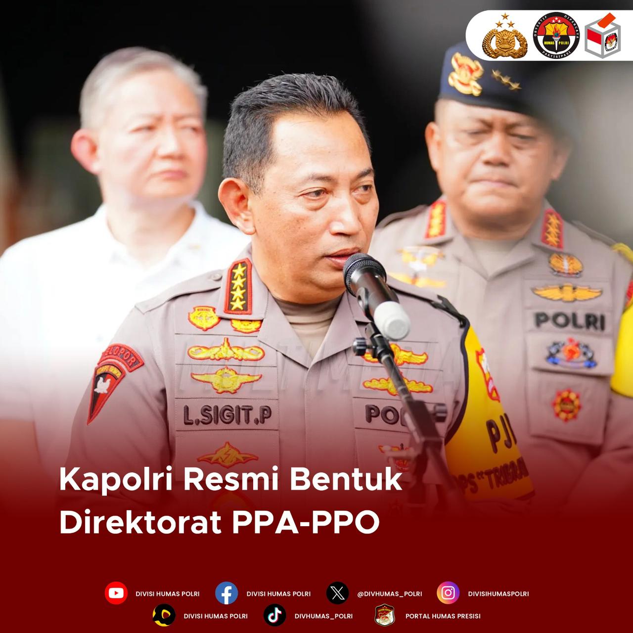 Kapolri Resmi Bentuk Direktorat PPA-PPO Bareskrim Polri untuk Tingkatkan Perlindungan terhadap Perempuan dan Anak