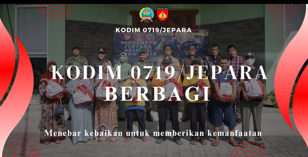 Kodim 0719/Jepara Luncurkan Program “Kodim 0719/Jepara Berbagi” untuk Bantu Masyarakat Kurang Mampu
