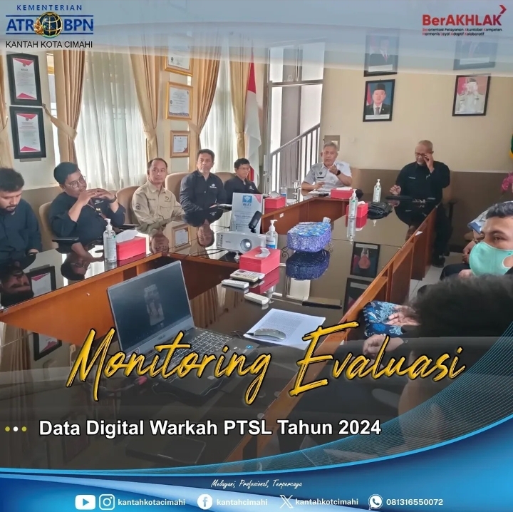 ATR BPN Kota Cimahi Evaluasi Kelengkapan Data Digital Warkah PTSL 2024, Kakan: Buatkan Rencana Aksi dan Perhatikan Kelengkapan Kesesuain Data Yang Akan di Upload.