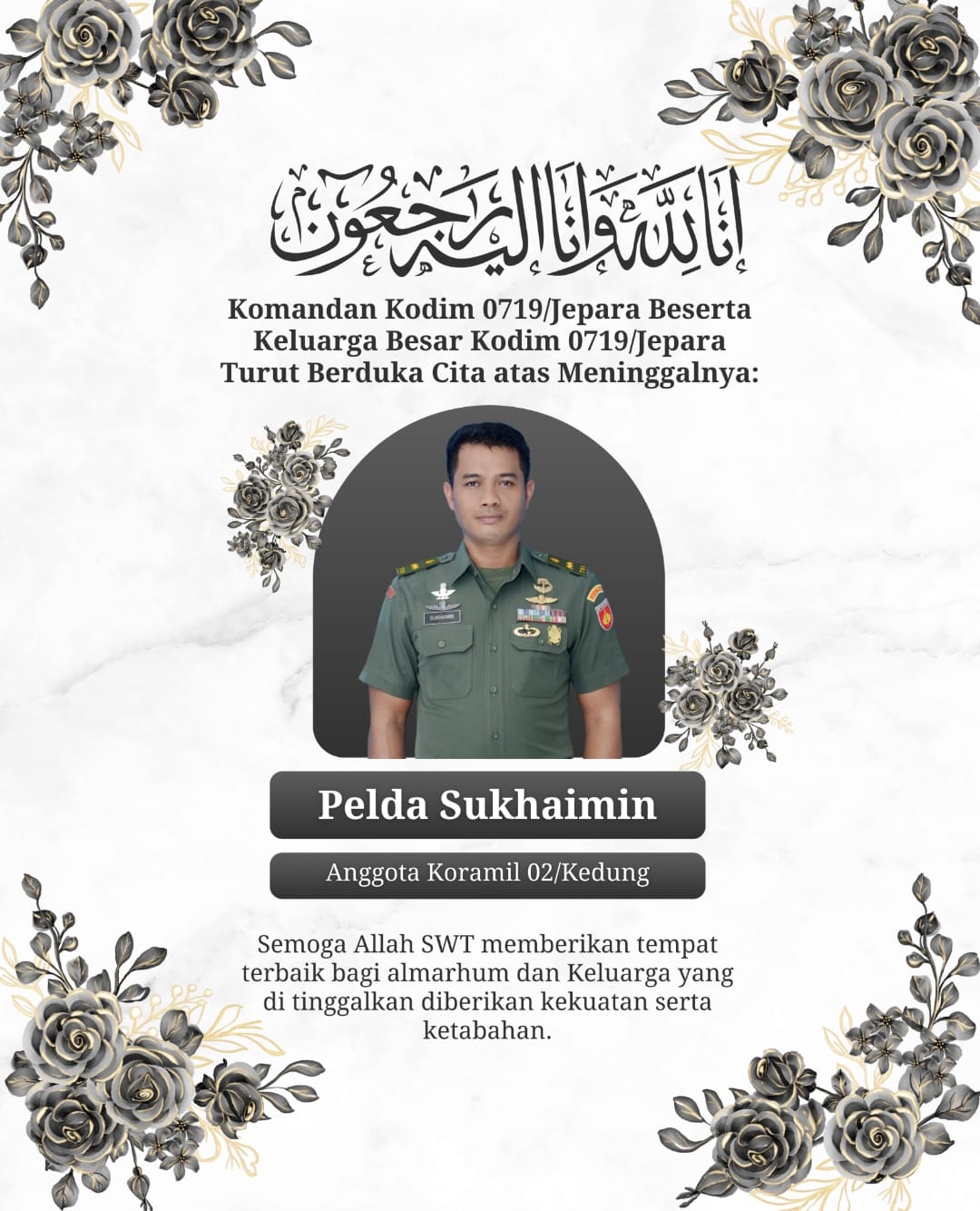 Kodim 0719/Jepara Berduka, Pelda Sukhaimin Berpulang ke Hadapan Allah SWT