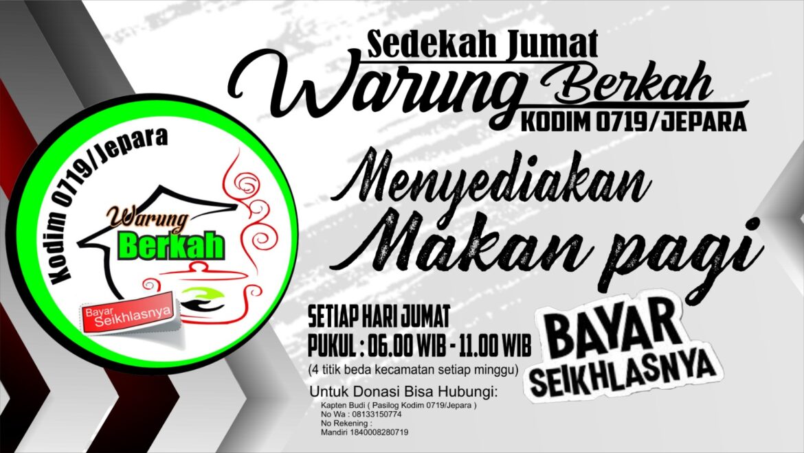 Program “Warung Berkah” Kodim 0719 / Jepara Off Selama Bulan Ramadhan 1446 H, Akan Kembali Aktif Setelah Idul Fitri
