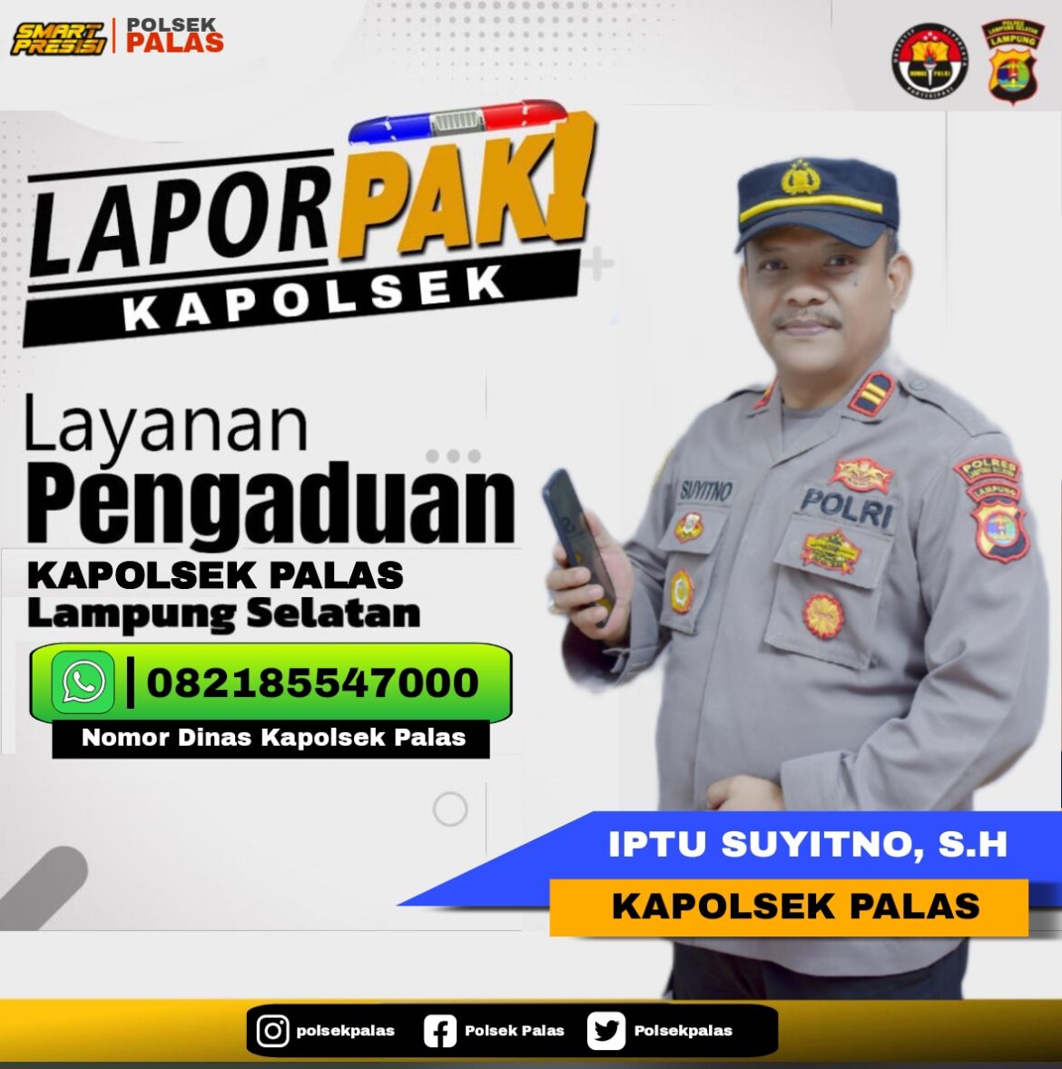 Meningkatkan Pelayanan Kepolisian, Polsek Palas Membuka Hotline Aduan 110 Dan Nomor Dinas Whatsapp Kapolsek 082185547000