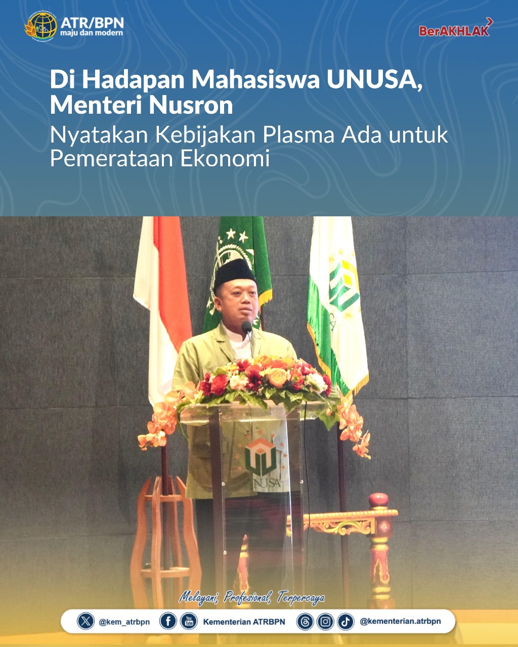 Menterian Agraria dan Tata Ruang/Badan Pertanahan Nasional: Wujudkan Keadilan Sosial dan Pemerataan Ekonomi di Hadapan Mahasiswa UNUSA