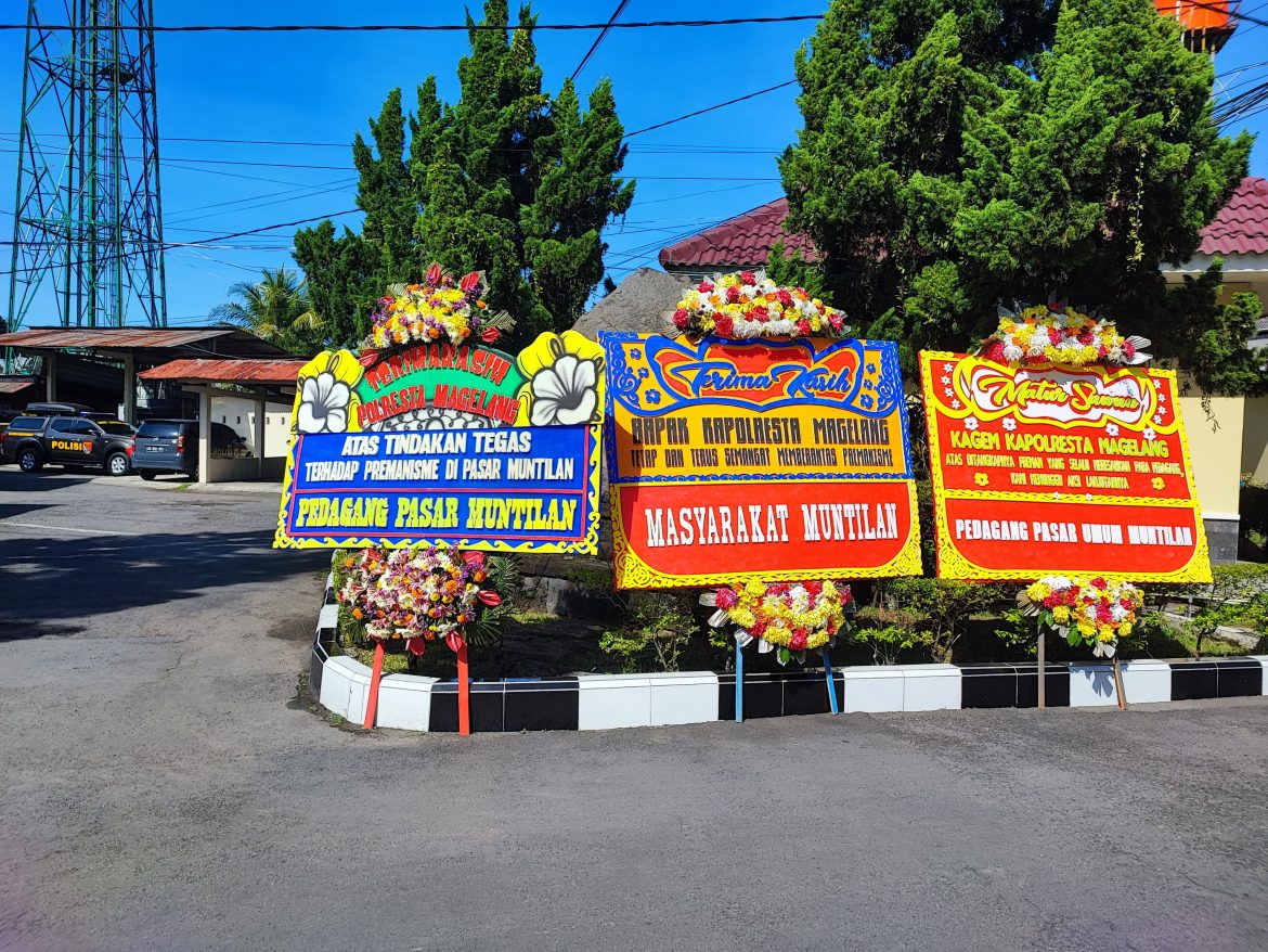 Polresta Magelang Banjir Karangan Bunga Terimakasih Atas Pemberantasan Premanisme di Pasar Muntilan