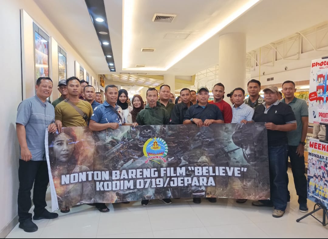 Nobar Film “Believe”, Kodim 0719/Jepara Tanamkan Semangat Nasionalisme Lewat Seni Sinema