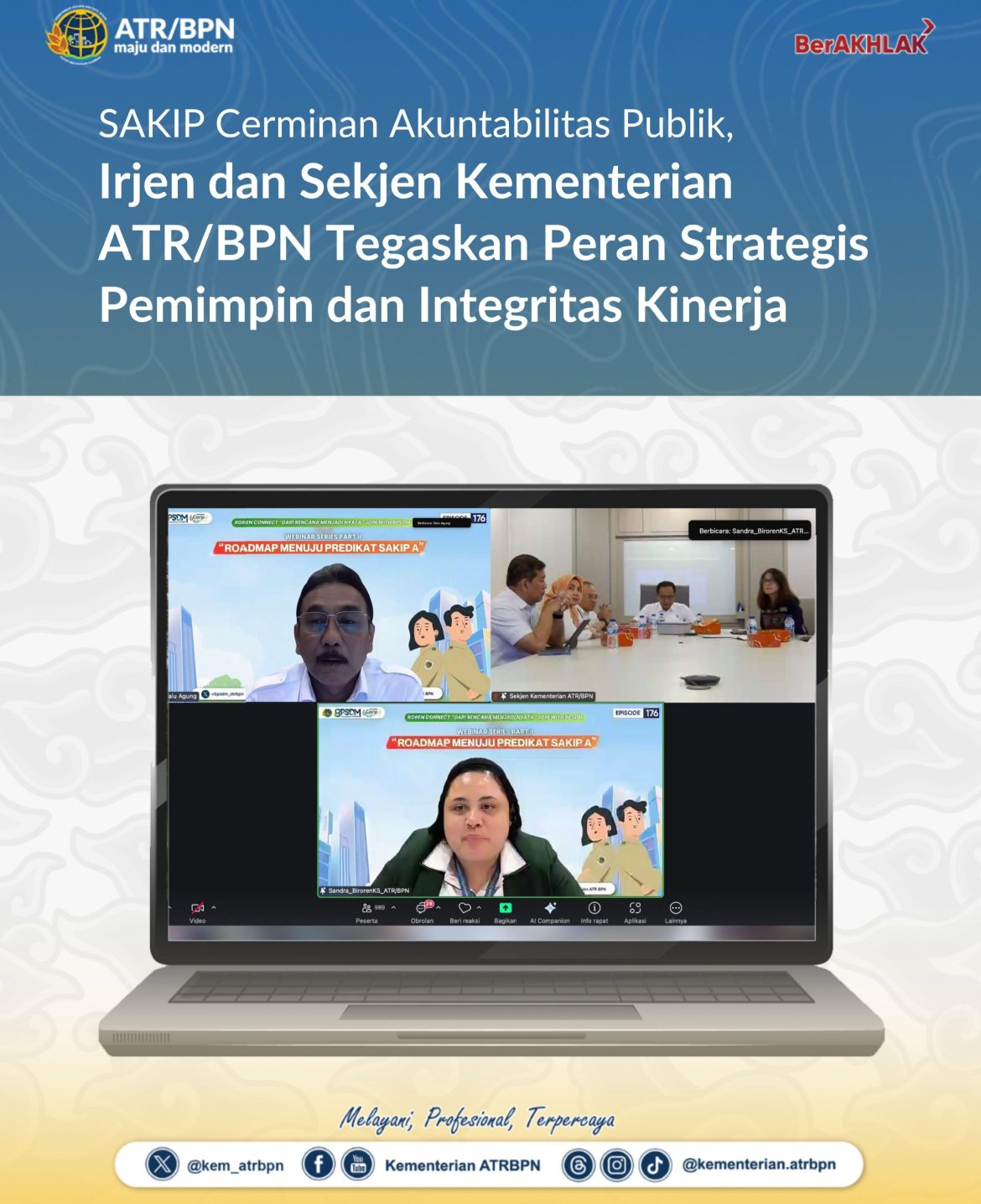 Peran Strategis Pemimpin dan Integritas Kerja Kementerian ATR/BPN Adalah Cermin Akuntabilitas Publik Menuju “SAKIP”   