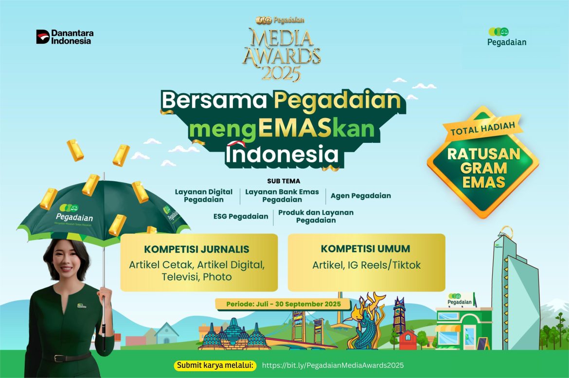 Siap-Siap Rebut Hadiah Ratusan Gram Emas, Pegadaian Gelar Kompetisi Media Awards 2025 