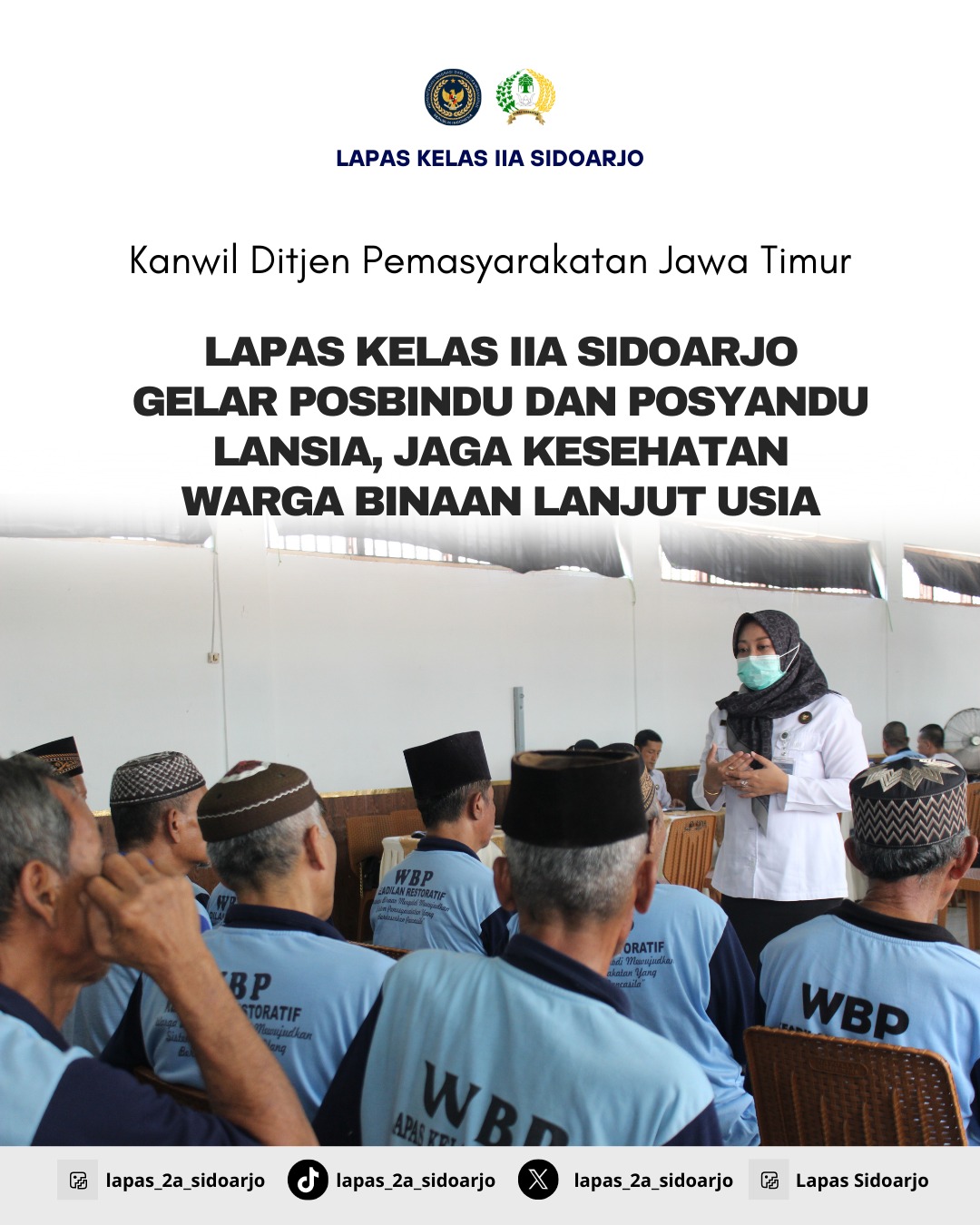 Lapas Kelas IIA Sidoarjo Gelar Posbindu dan Posyandu Lansia, Jaga Kesehatan Warga Binaan Lanjut Usia