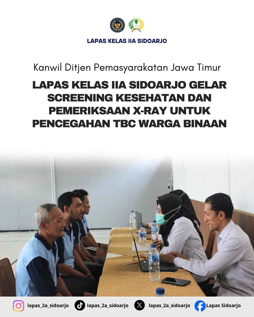 Lapas Kelas IIA Sidoarjo Gelar Screening Kesehatan dan Pemeriksaan X-Ray untuk Pencegahan TBC Warga Binaan