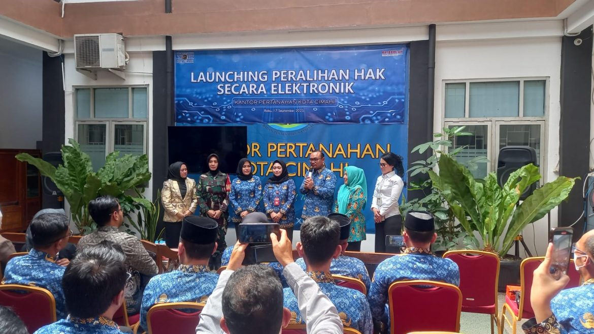 Reformasi Birokrasi, ATR/BPN Cimahi Luncurkan Peralihan Hak Elektronik